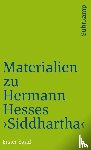  - Materialien zu Hermann Hesses »Siddhartha«