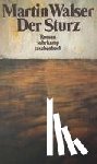 Walser, Martin - Der Sturz