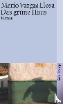Vargas Llosa, Mario - Das grüne Haus