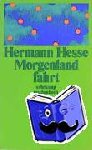 Hesse, Hermann - Die Morgenlandfahrt