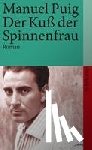 Puig, Manuel - Der Kuß der Spinnenfrau