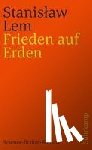 Lem, Stanislaw - Frieden auf Erden