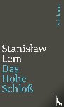 Lem, Stanislaw - Das Hohe Schloß