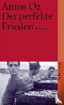 Oz, Amos - Der perfekte Frieden