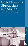 Foucault, Michel - Überwachen und Strafen