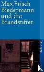 Frisch, Max - Biedermann und die Brandstifter