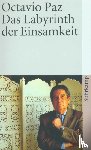 Paz, Octavio - Das Labyrinth der Einsamkeit