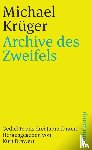 Krüger, Michael - Archive des Zweifels