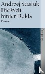 Stasiuk, Andrzej - Die Welt hinter Dukla