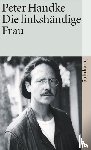 Handke, Peter - Die linkshändige Frau