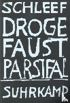 Schleef, Einar - Droge Faust Parsifal