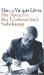 Vargas Llosa, Mario - Die Sprache der Leidenschaft