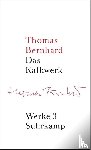 Bernhard, Thomas - Werke 03. Das Kalkwerk