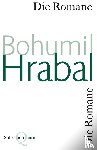 Hrabal, Bohumil - Die Romane