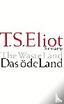 Eliot, Thomas Stearns - Das öde Land