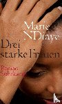 Ndiaye, Marie - Drei starke Frauen