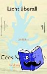 Nooteboom, Cees - Licht überall