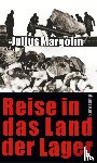 Margolin, Julius - Reise in das Land der Lager