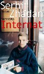 Zhadan, Serhij - Internat - Roman | Friedenspreis des Deutschen Buchhandels