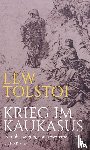 Tolstoj, Lew, Tietze, Rosemarie - Krieg im Kaukasus