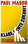 Mason, Paul - Klare, lichte Zukunft