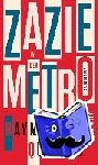 Queneau, Raymond - Zazie in der Metro