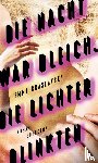 Braslavsky, Emma - Die Nacht war bleich, die Lichter blinkten