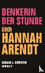 Bernstein, Richard J. - Denkerin der Stunde