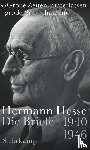 Hesse, Hermann - »>Große Zeiten< hinterlassen große Schutthaufen«
