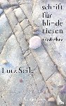 Seiler, Lutz - schrift für blinde riesen