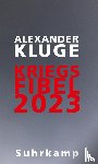 Kluge, Alexander - Kriegsfibel 2023