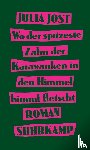 Jost, Julia - Wo der spitzeste Zahn der Karawanken in den Himmel hinauf fletscht