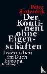 Sloterdijk, Peter - Der Kontinent ohne Eigenschaften
