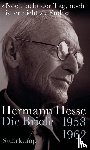 Hesse, Hermann - 'Noch lacht der Tag, noch ist er nicht zu Ende'