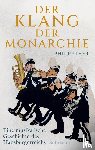 Ther, Philipp - Der Klang der Monarchie