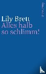 Brett, Lily - Alles halb so schlimm!