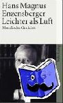 Enzensberger, Hans Magnus - Leichter als Luft - Moralische Gedichte