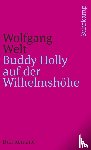 Welt, Wolfgang - Buddy Holly auf der Wilhelmshöhe