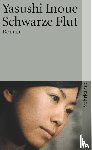 Inoue, Yasushi - Schwarze Flut