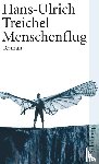 Treichel, Hans-Ulrich - Menschenflug