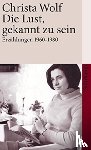 Wolf, Christa - Die Lust, gekannt zu sein