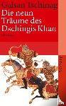 Tschinag, Galsan - Die neun Träume des Dschingis Khan