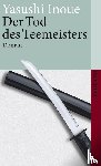 Inoue, Yasushi - Der Tod des Teemeisters