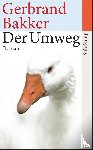 Bakker, Gerbrand - Der Umweg