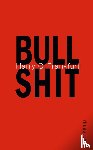Frankfurt, Harry G. - Bullshit