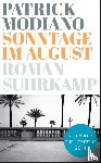 Modiano, Patrick - Sonntage im August
