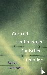 Leutenegger, Gertrud - Panischer Frühling