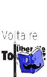 Voltaire - Über die Toleranz