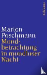 Poschmann, Marion - Mondbetrachtung in mondloser Nacht