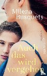 Busquets, Milena - Auch das wird vergehen